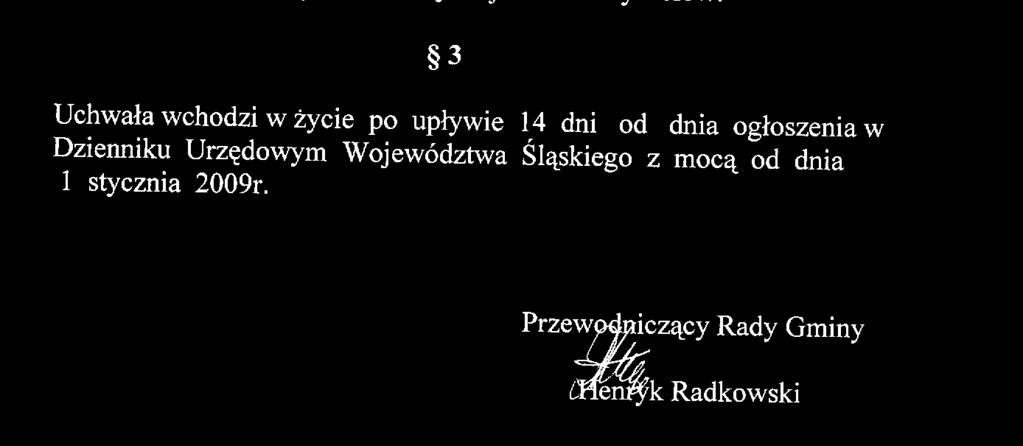 w sprawie określenia wysokości stawek podatku od nieruchomości na 2009 r. Na podstawie art. 18 ust. 2 pkt 8, art. 40, 41 ust. 1, art.