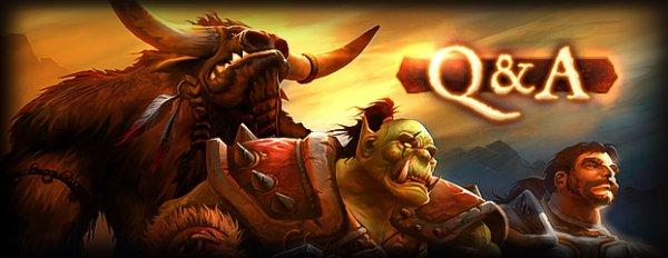 Data publikacji : 02.11.2011 Mists of Pandaria - Developer Q&A Pod koniec zeszłego tygodnia odbyła się sesja Q&A w której udział wzięli Cory "Mumper" Stockton i Greg "Ghostcrawler" Street.