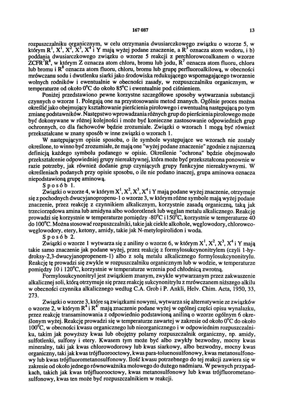 167 087 13 rozpuszczalniku organicznym, w celu otrzymania dwusiarczkowego związku o wzorze 5, w którym R 1, X1, X2, X3, X4 i Y mają wyżej podane znaczenie, a R3 oznacza atom wodoru, i b) poddania