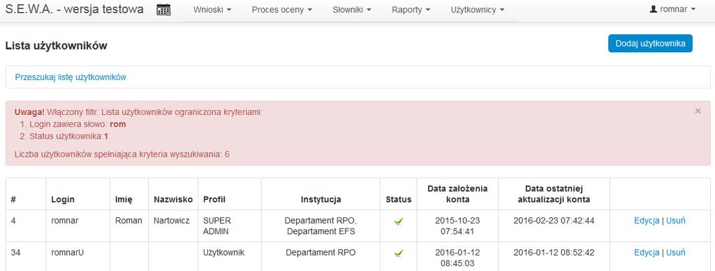 procesu edycji konta użytkownika aplikacji, tj. powoduje wyświetlenie formularza Edycja danych użytkownika).