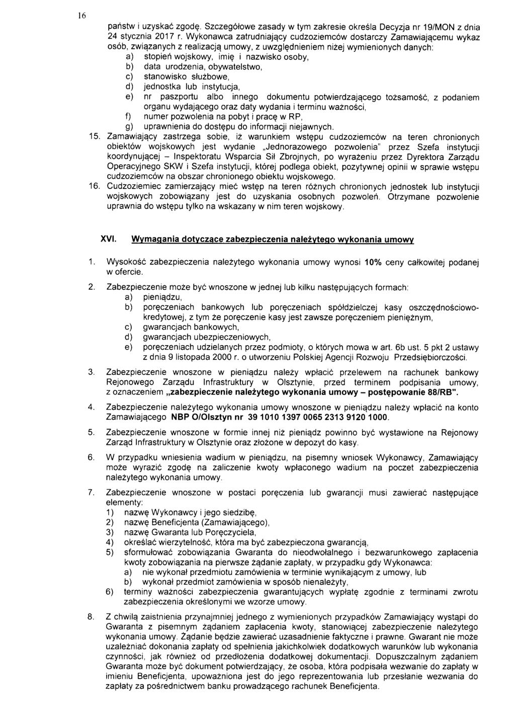 16 paiistw i uzyskac zgod?. Szczegotowe zasady w tym zakresie okresia Decyzja nr 19/MON z dnia 24 stycznia 2017 r.