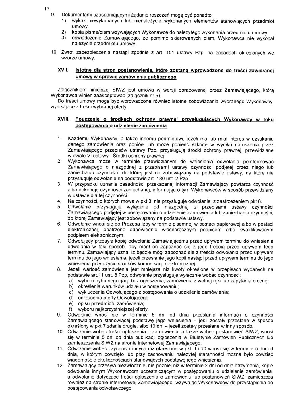 17 9. Dokumentami uzasadniajacymi zadanie roszczeh moga.