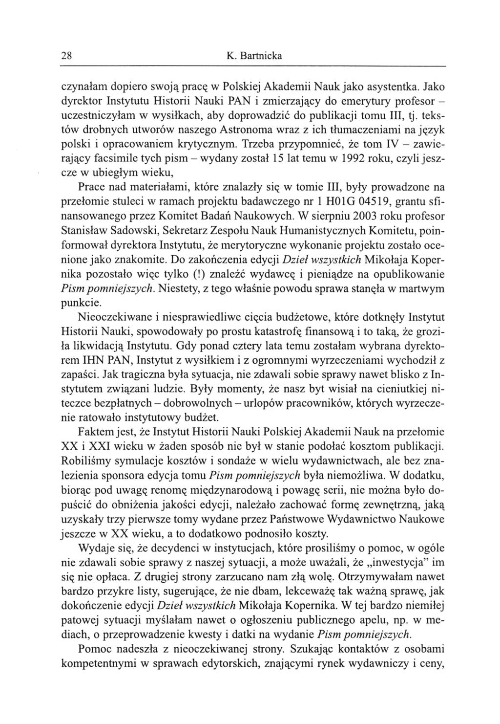 28 K. Bartnicka czynałam dopiero swoją pracą w Polskiej Akademii Nauk jako asystentka.
