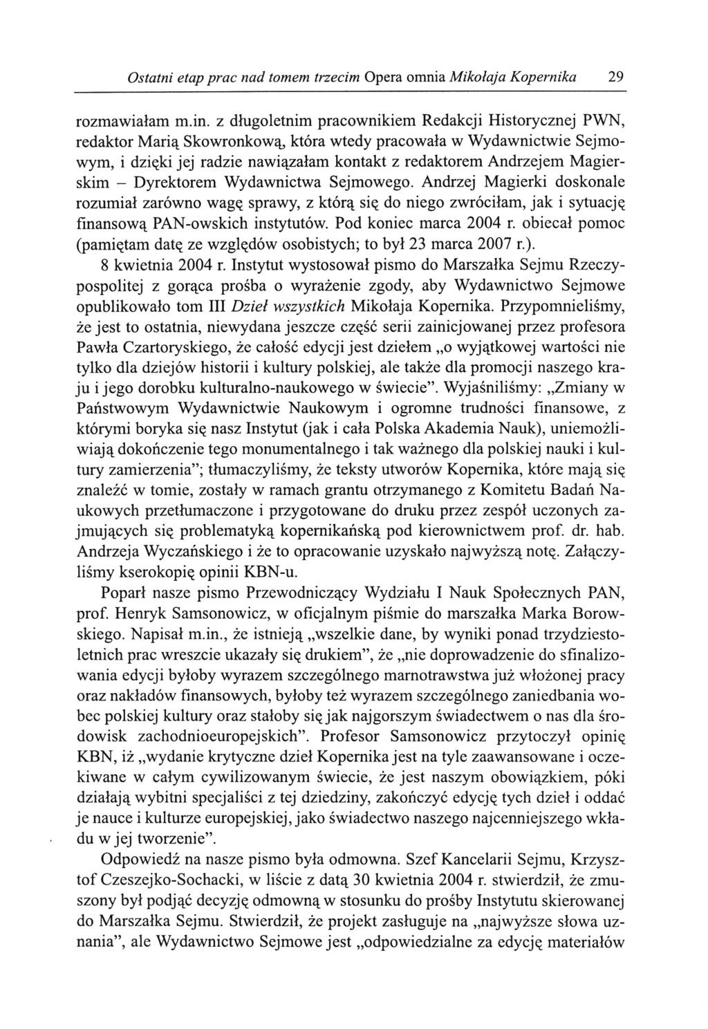 Ostatni etap prac nad tomem trzecim Opera omnia Mikołaja Kopernika 29 rozmawiałam m.in.