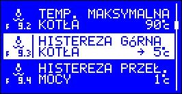 9.x Parametry pracy kotła. 9.1 Temperatura minimalna kotła parametr ten określa temperaturę kotła, przy której regulator powinien wyłączyć pompy CO i CWU.