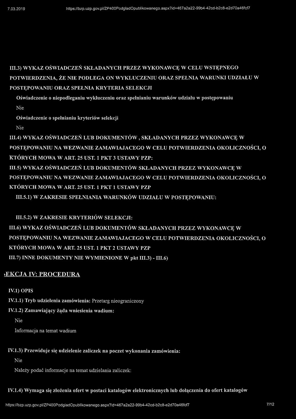 niepodleganiu wykluczeniu oraz spełnianiu warunków udziału w postępowaniu Oświadczenie o spełnianiu kryteriów selekcji 111.