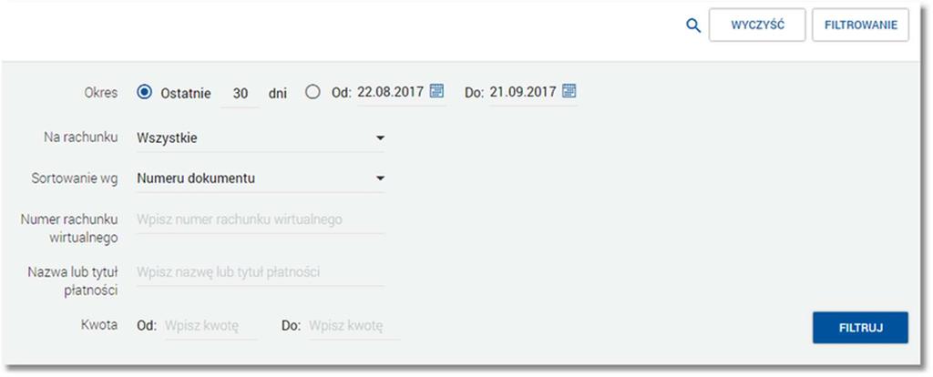 Page11 o Kwoty, Numer rachunku wirtualnego - w polu należy wprowadzić numer rachunku wirtualnego lub fragment numeru rachunku, na podstawie którego możliwe jest odfiltrowanie transakcji na liście,