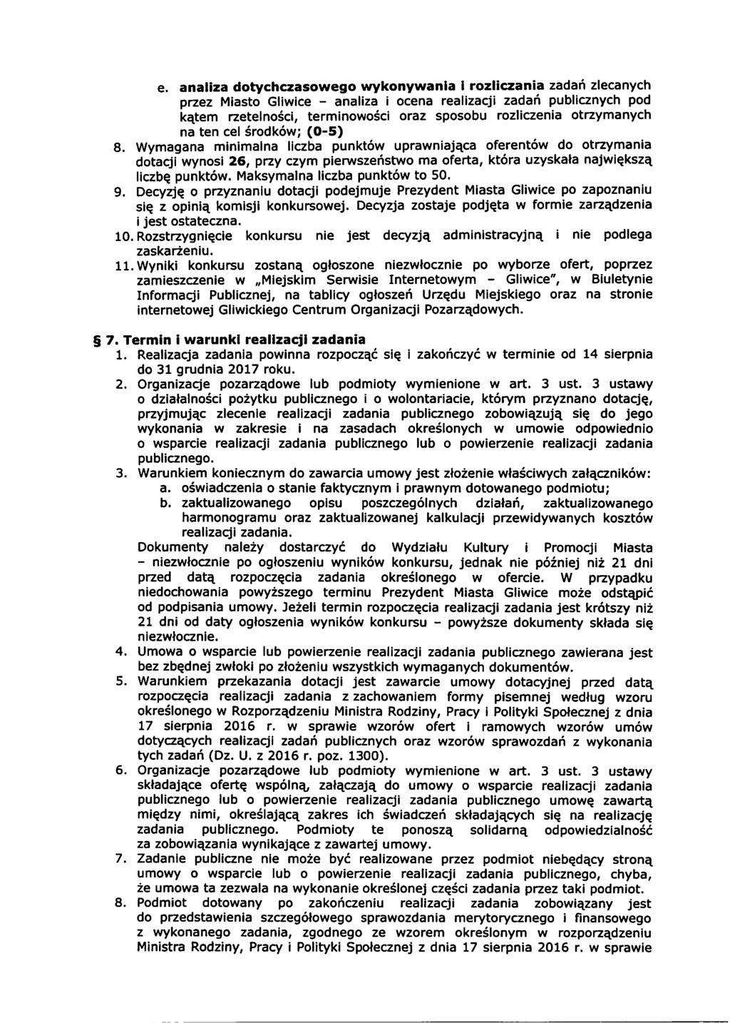 e. analiza dotychczasowego wykonywania I rozliczania zadań zlecanych przez Miasto Gliwice - analiza i ocena realizacji zadań publicznych pod kątem rzetelności, terminowości oraz sposobu rozliczenia