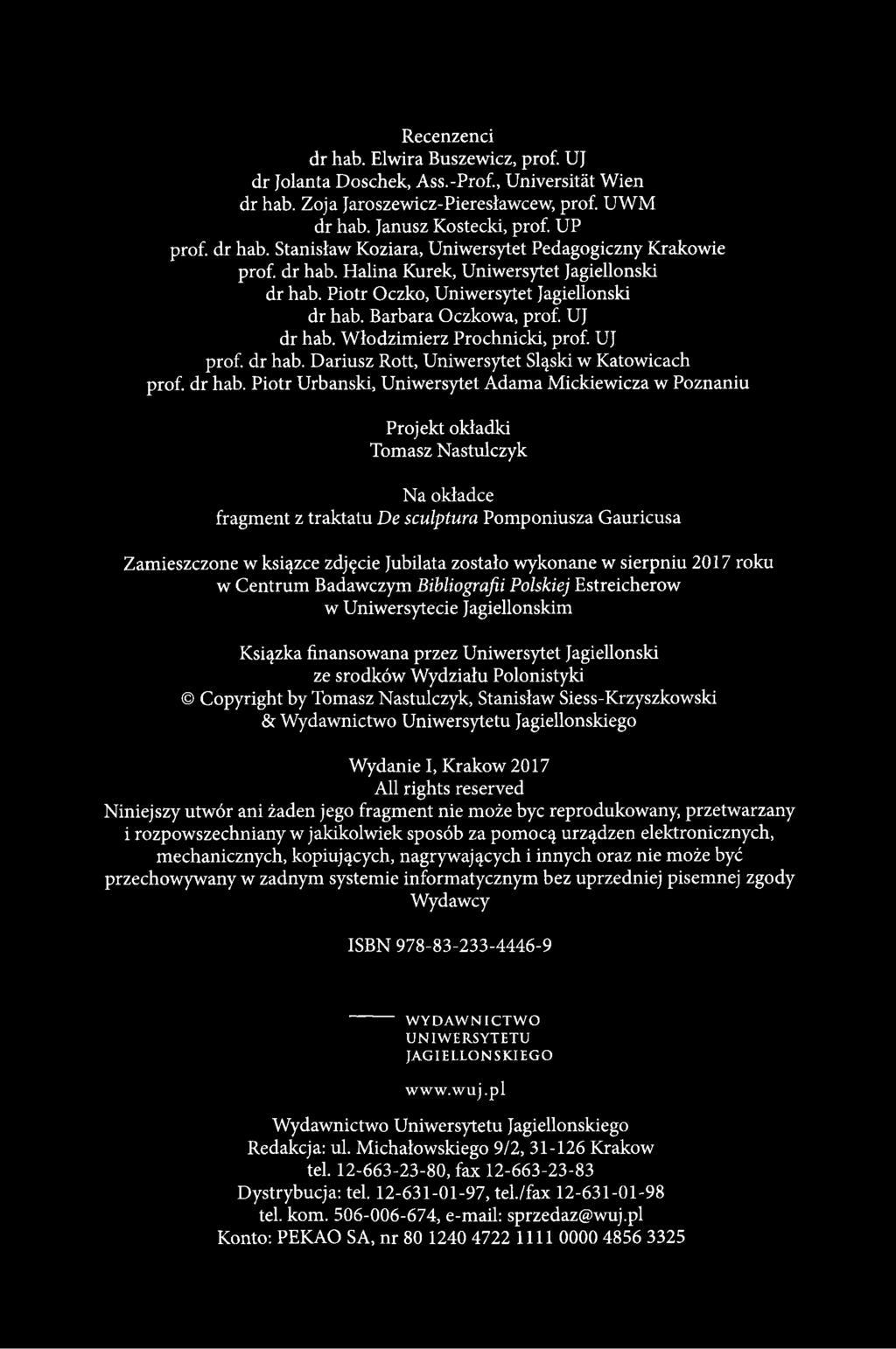 Wlodzimierz Prochnicki, prof. UJ prof, dr hab. Dariusz Rott, Uniwersytet Sl^ski w Katowicach prof, dr hab.