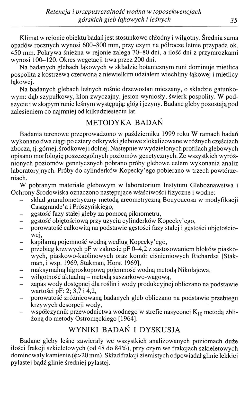 Retencja i przepuszczalność wodna w toposekwencjach górskich gleb łąkowych i leśnych 3 5 Klimat w rejonie obiektu badań jest stosunkowo chłodny i wilgotny.