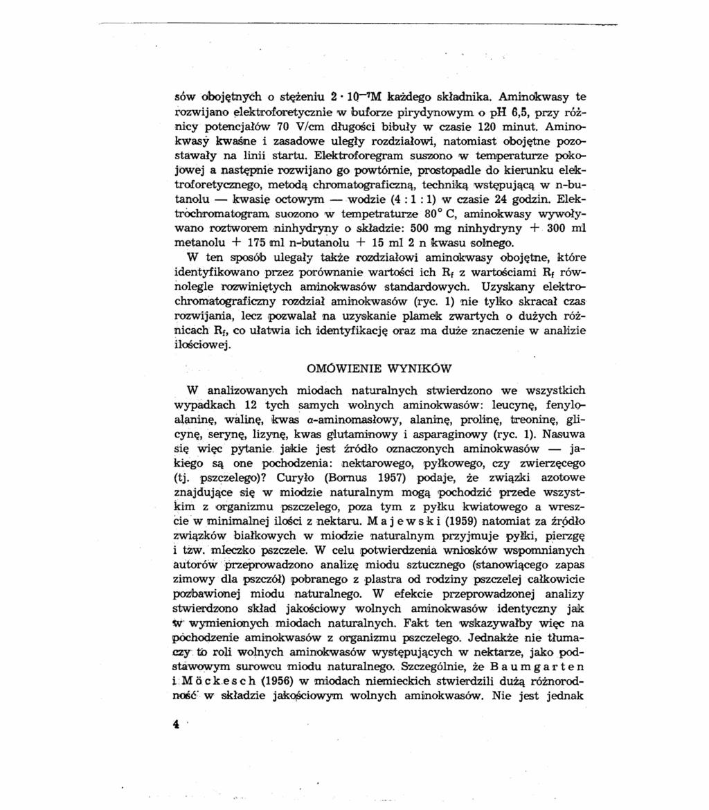 sówobojętnyćh o stężeniu 2 lq-'1m każdego składnika. Aminokwasy te rozwijano elektroforetycznie w buforze pirydynowym o ph 6,5, przy różnicy potencjałów 70 VJem długości bibuły w czasie 120 minut.