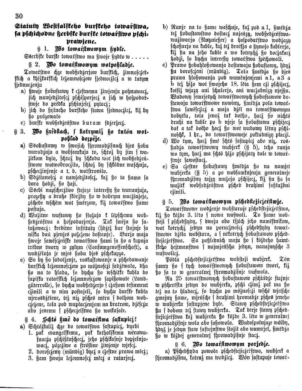 30 Statuty Westsalskeho burskeho towarstwa, sa pschichodnc sjcrbskc burske towarstwo pschiprawjene. 1. Wo towarstwowym ßydke. S serbske burske tow arstw o m a ßwoje ßydko w... 2.