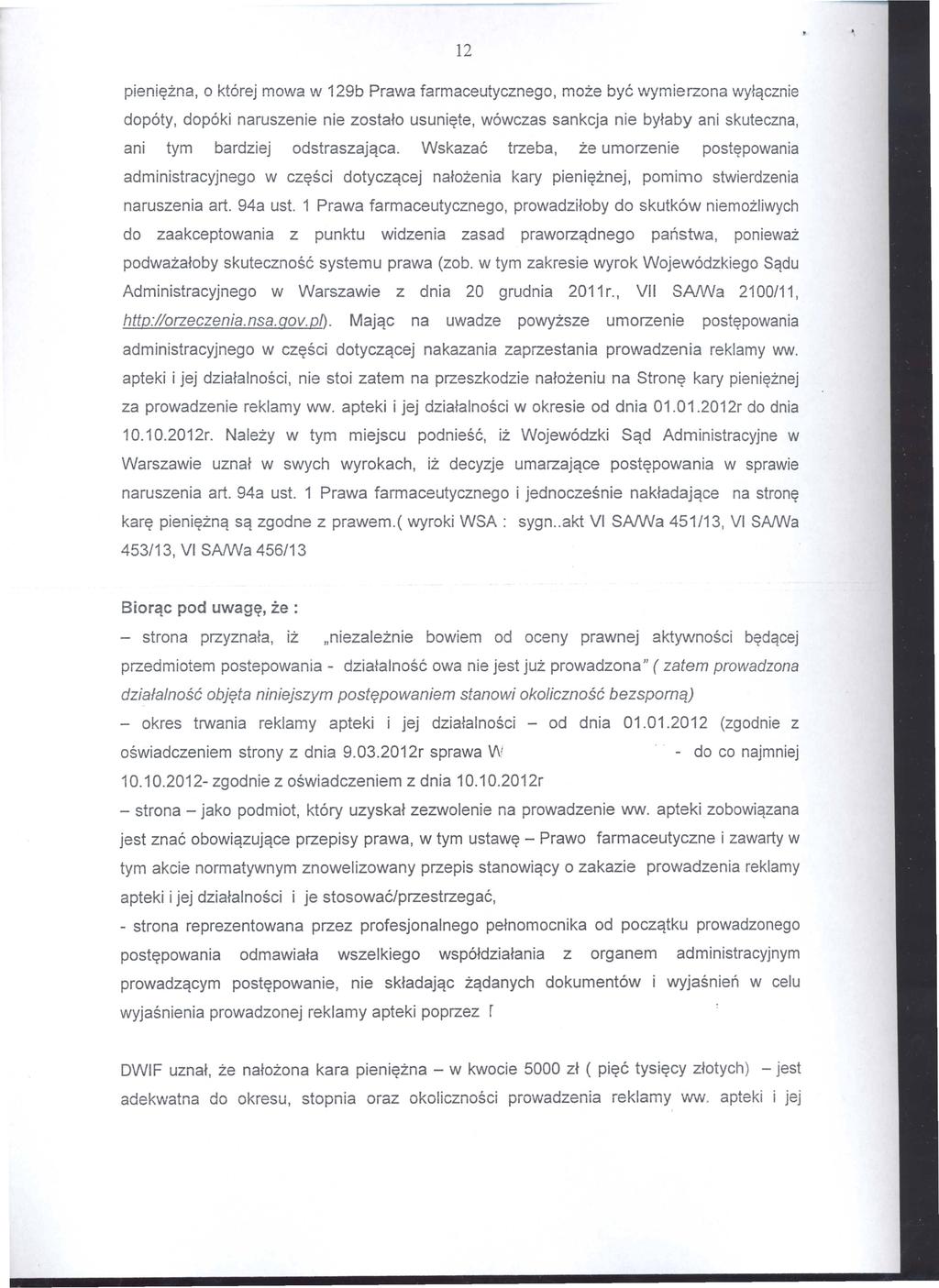 pienie?zna,0 kt6rej mowa w 129b Prawa farmaceutycznego, moze bye wymierzona wy~qcznie dop6ty, dop6ki naruszenie nie zostato usunie?