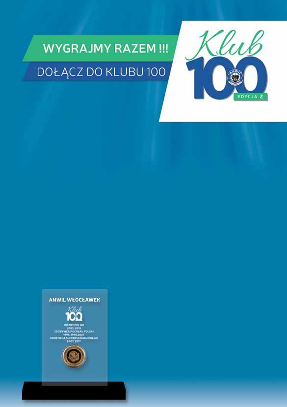 strona 14 team sezon 2018/2019 nr 10 kkwloclawek.pl Wstąp do Klubu 100 Anwilu Włocławek i chwal się tytułem Przyjaciela drużyny Anwilu Włocławek przez cały 2019 rok.