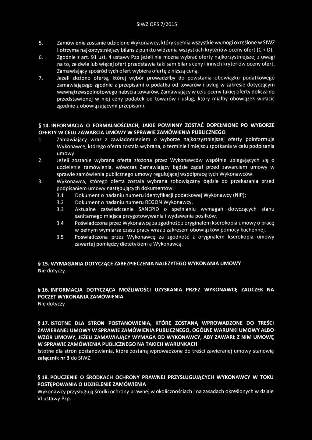Zgodnie z art. 91 ust.