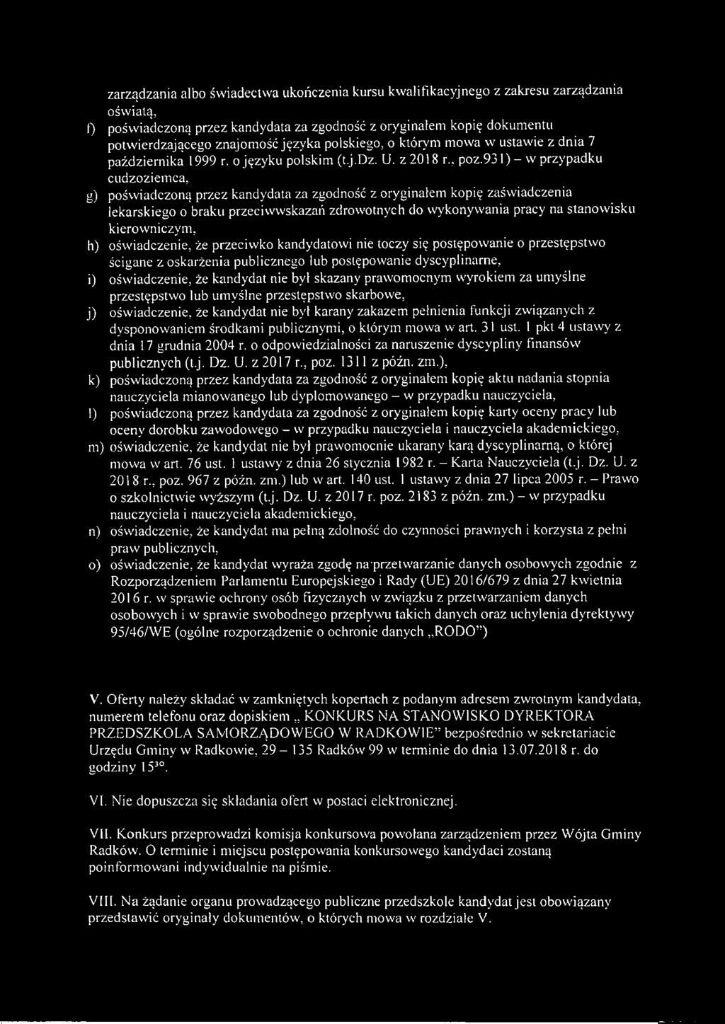 zarządzania albo świadectwa ukończenia kursu kwalifikacyjnego z zakresu zarządzania oświatą, 0 poświadczoną przez kandydata za zgodność z oryginałem kopię dokumentu potwierdzającego znajomość języka