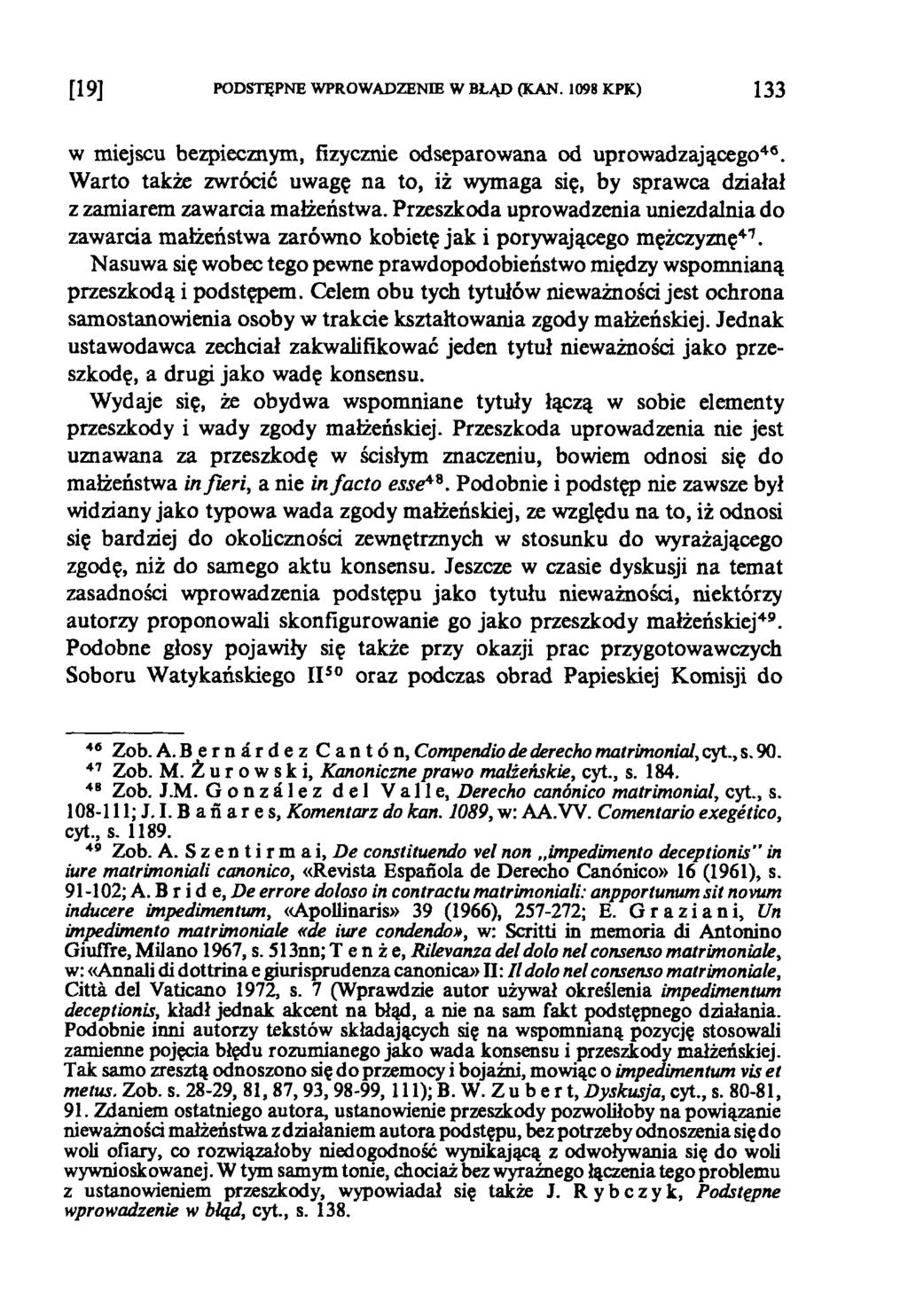 [1 9 ] PODSTĘPNE WPROWADZENIE W BŁĄD (KAN. 1098 KPK) 1 3 3 w miejscu bezpiecznym, fizycznie odseparowana od uprowadzającego46.