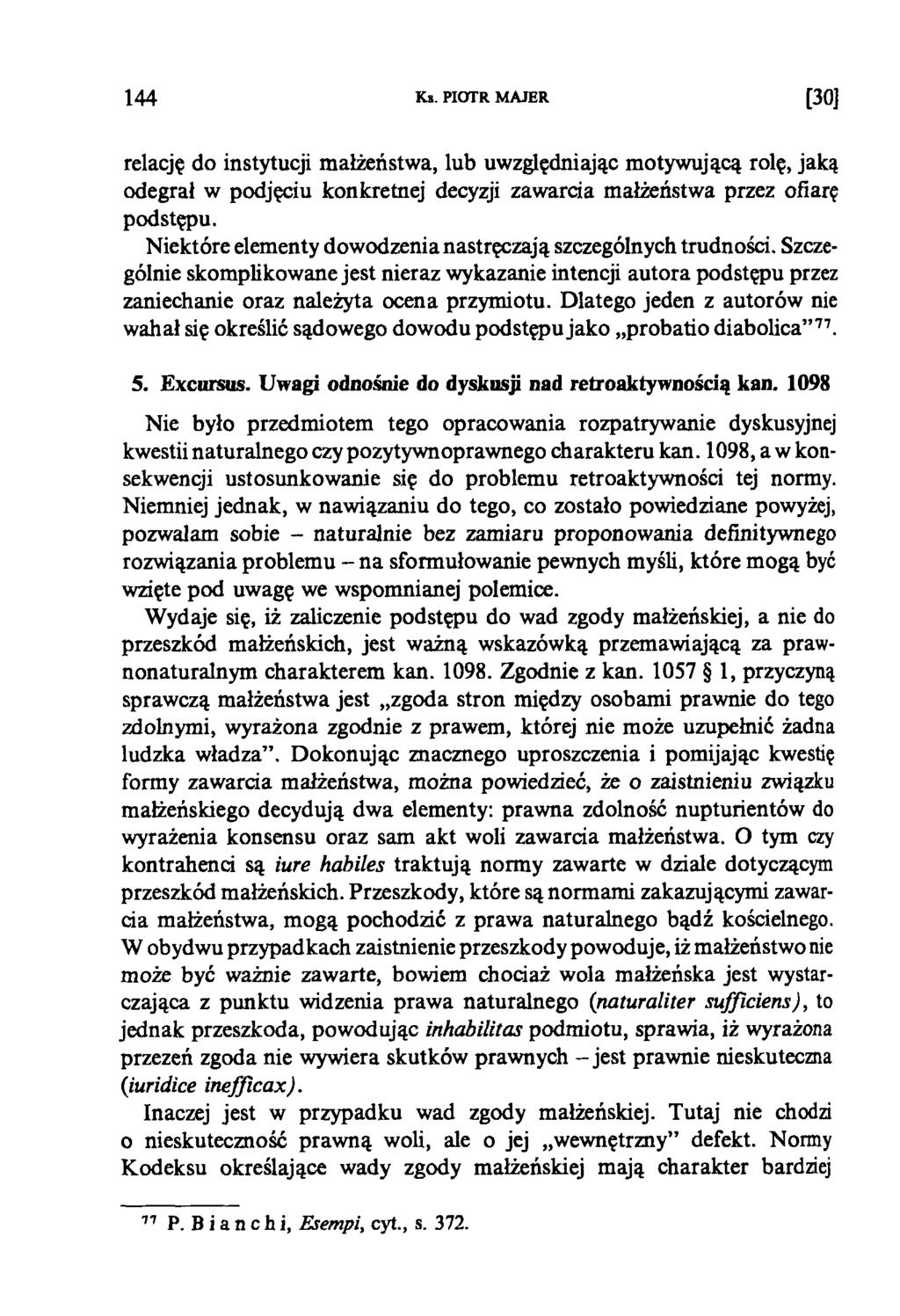 144 Ks. PIOTR MAJER [30] relację do instytucji małżeństwa, lub uwzględniając motywującą rolę, jaką odegrał w podjęciu konkretnej decyzji zawarcia małżeństwa przez ofiarę podstępu.