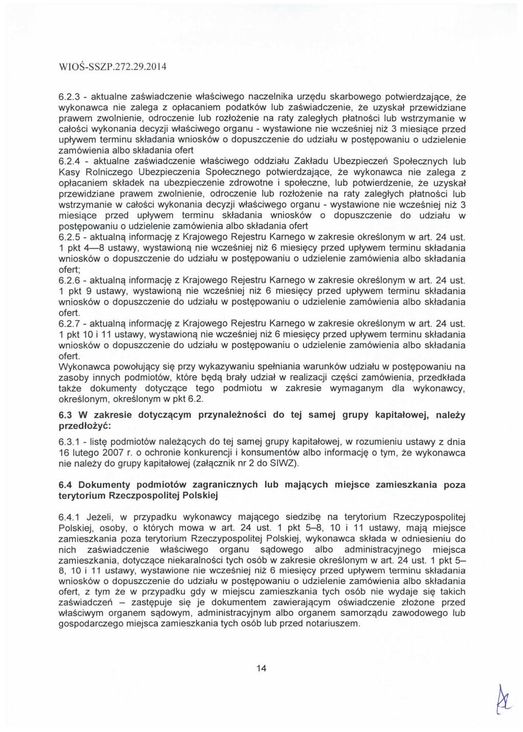 6.2.3 - aktualne zaswiadczenie wtasciwego naczelnika urzedu skarbowego potwierdzaja.