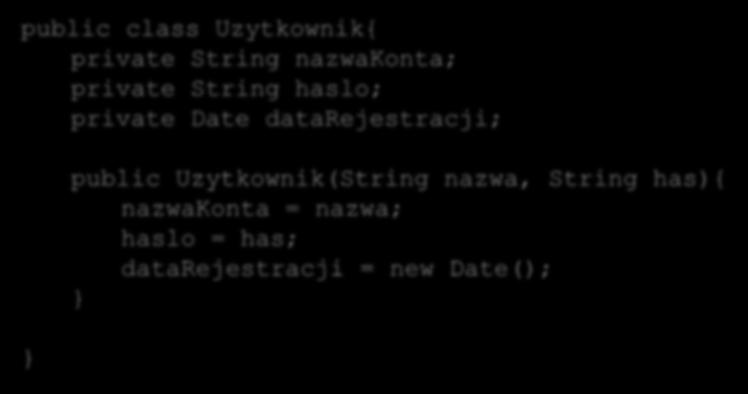 Klasa Object Zaimplementuj metody equals i tostring dla następującej klasy: public class Uzytkownik{ private String nazwakonta; private String haslo;
