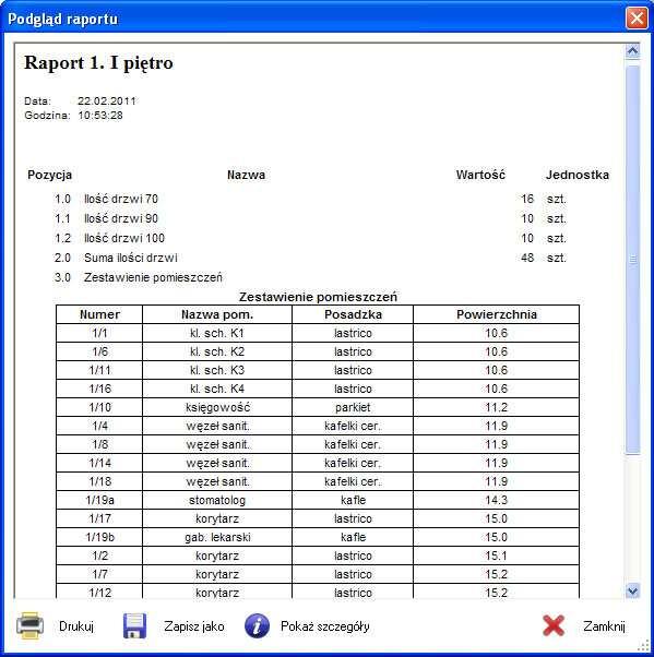 - możliwość wydruku raportu - eksport raportu do formatu: html, doc, xls -