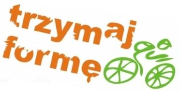 II. Ogólnopolski Program Edukacyjny TRZYMAJ FORMĘ! - XI edycja Trzymaj Formę!