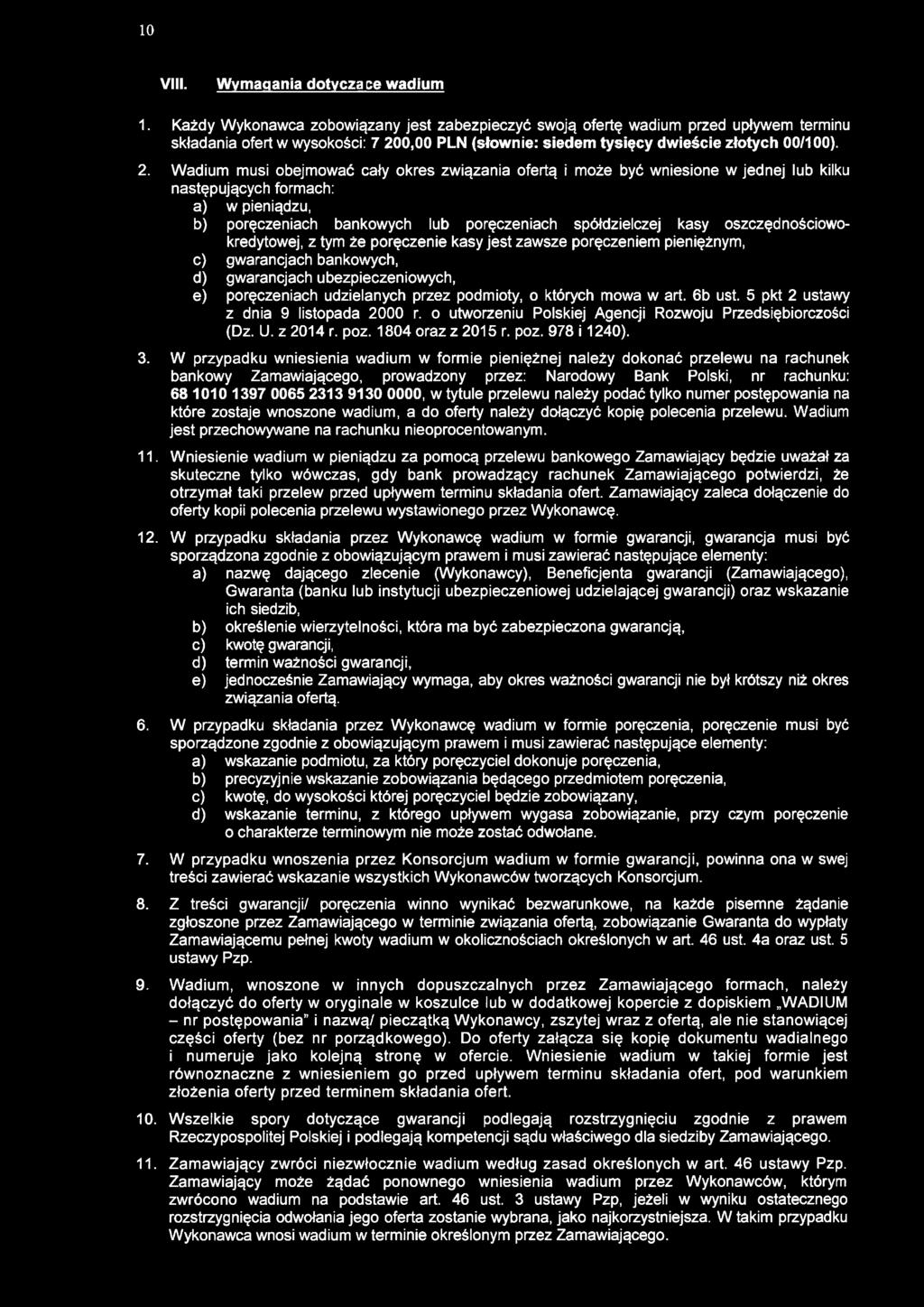 10 VIII. Wymagania dotyczą ce wadium 1.