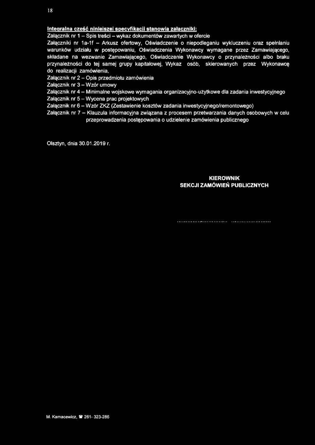 przynależności albo braku przynależności do tej samej grupy kapitałowej, Wykaz osób, skierowanych przez Wykonawcę do realizacji zamówienia, Załącznik nr 2 - Opis przedmiotu zamówienia Załącznik nr 3