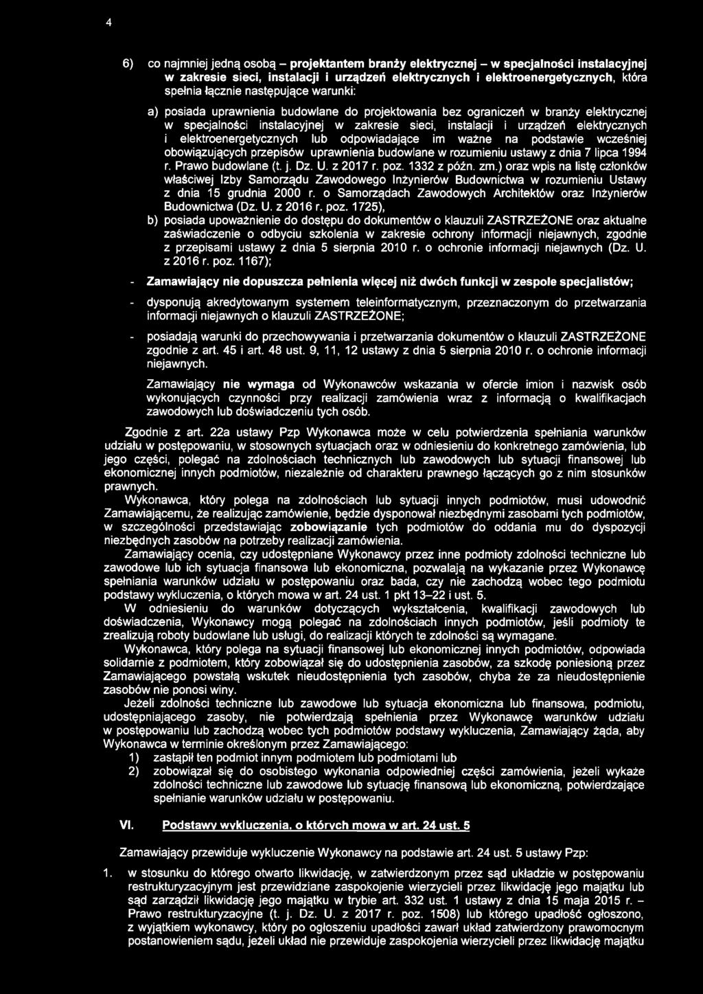 elektroenergetycznych lub odpowiadające im ważne na podstawie wcześniej obowiązujących przepisów uprawnienia budowlane w rozumieniu ustawy z dnia 7 lipca 1994 r. Prawo budowlane (t. j. Dz. U.