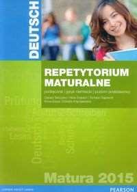 Język niemiecki : Rozszerzony Deutsch Repetytorium maturalne 2015 Podręcznik
