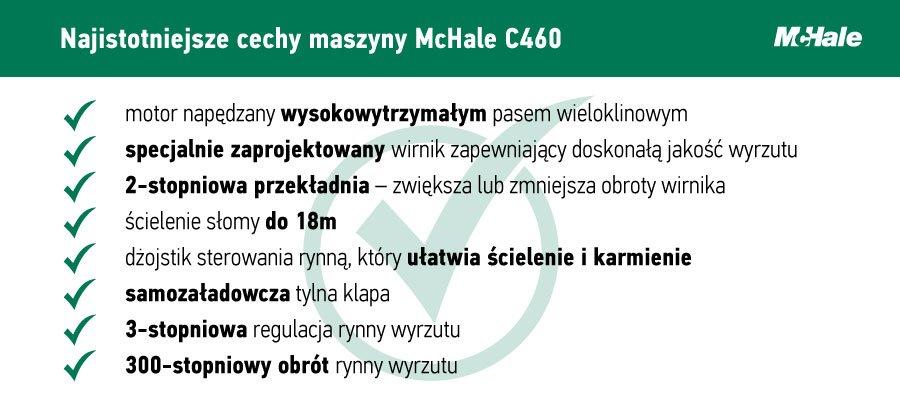 https://www. Najistotniejsze cechy maszyny McHale C460. Maszyna ma tak skonstruowaną rampę z tyłu, że operator może pobrać balota bez pomocy ładowarki czy TUR-a w traktorze.
