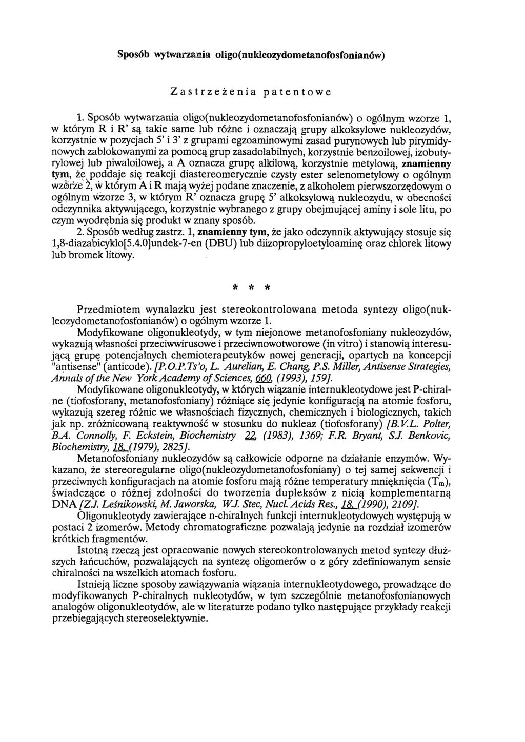 Sposób wytwarzania oligo(nukleozydometanofosfonianów) Zastrzeżenia patentowe 1.