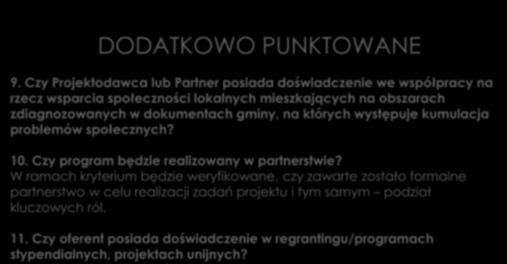 OCENA PROJEKTÓW DODATKOWO PUNKTOWANE 9.