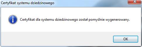 a o pomyślnym przeprowadzeniu certyfikacji systemu powiadomi użytkownika komunikatem: d) rejestrowanie