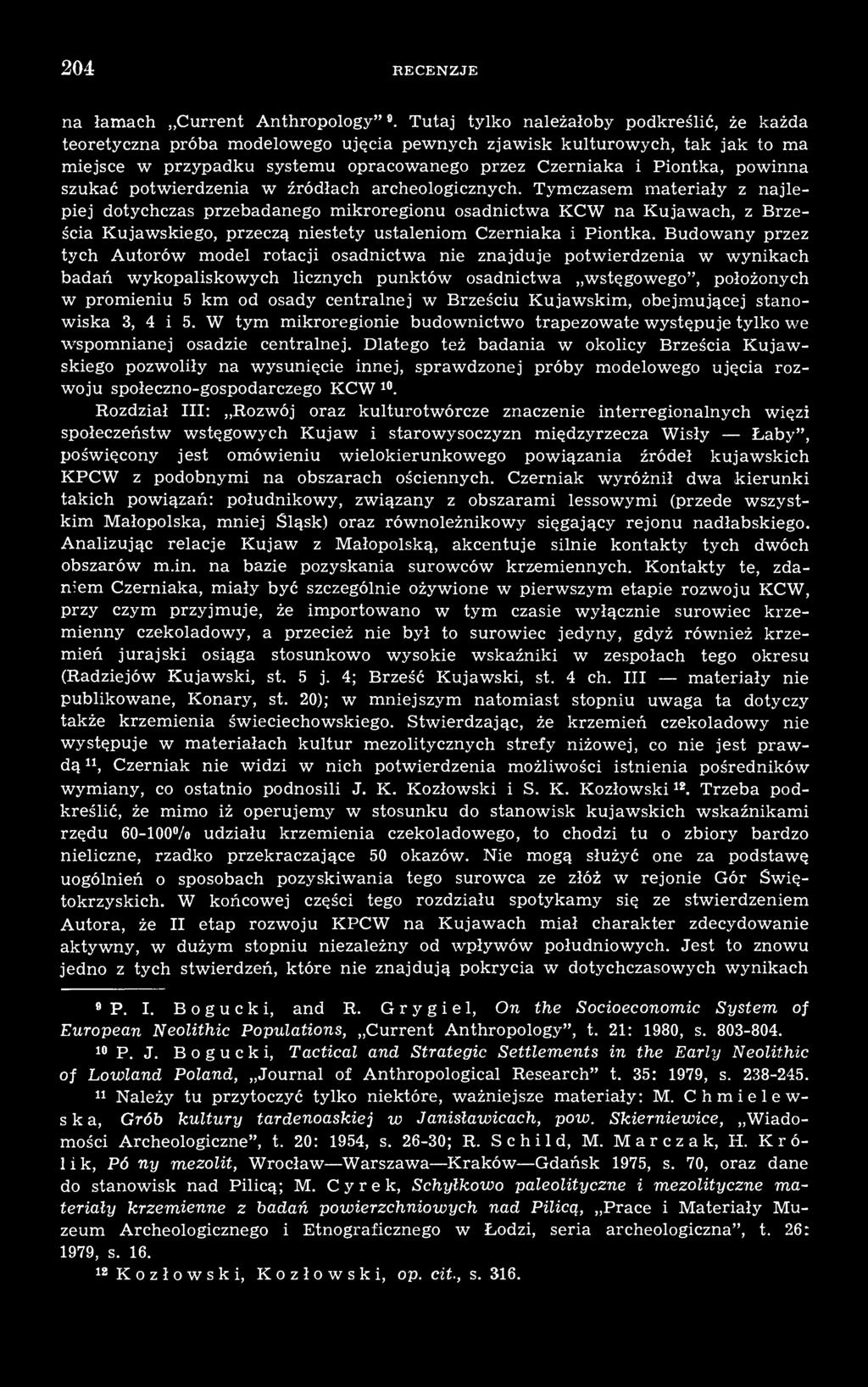 szukać potwierdzenia w źródłach archeologicznych.