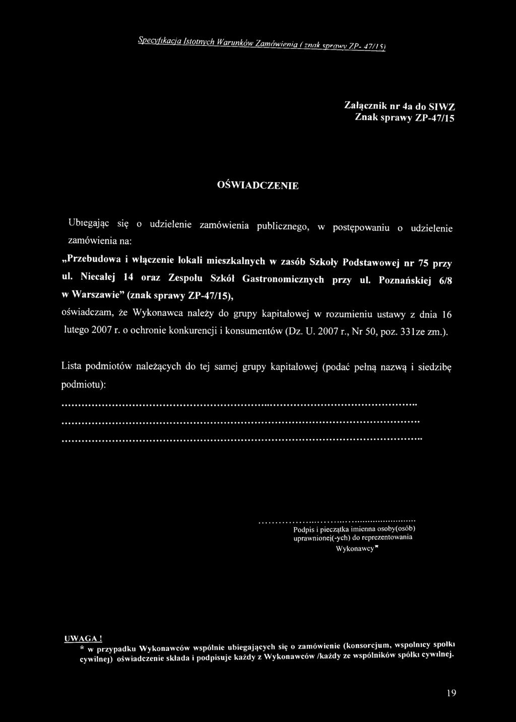 o ochronie konkurencji i konsum entów (D z. U. 2007 r., Nr 50, poz. 3 3 1 ze zm.).