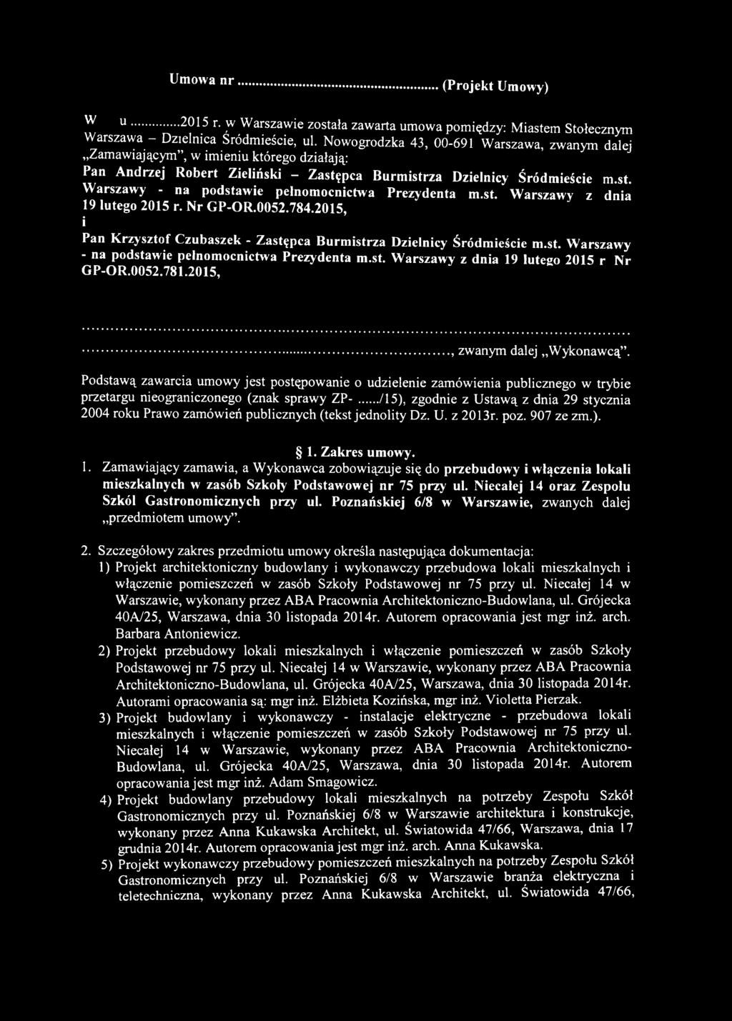 ../1 5), zgodnie z U staw ą z dnia 29 stycznia 2004 roku Prawo zam ów ień publicznych (tekst jednolity Dz. U. z 2013r. poz. 907 ze zm.). 1.