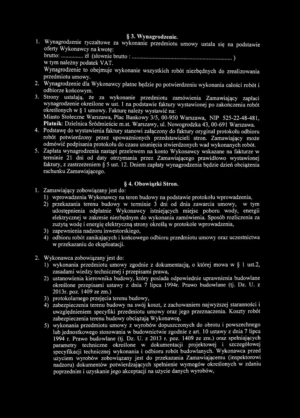 Fakturę należy w ystaw ić na: M iasto Stołeczne W arszawa, Plac B ankow y 3/5, 00-950 W arszawa, N IP 525-2 2-4 8-4 8 1, Płatnik: D zieln ica Śródm ieście m.st. W arszawy, ul.