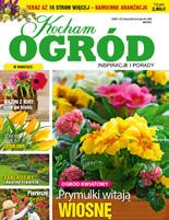 Magazyn Kocham Ogród jest zawsze na czasie, a nawet stara się wyprzedzać o krok potrzeby czytelników,