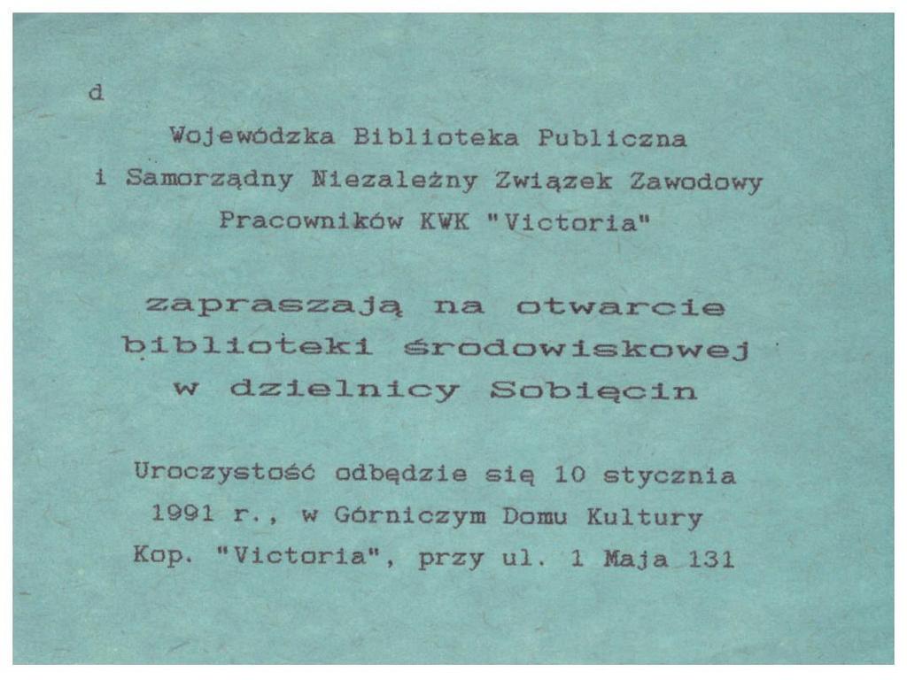 HISTORIA SOBIĘCIŃSKIEJ BIBLIOTEKI Ilustracja 3. Zaproszenie na otwarcie biblioteki środowiskowej w dzielnicy Sobięcin 1951 r. powstanie Filii nr 5 na Sobięcinie 1964 r.