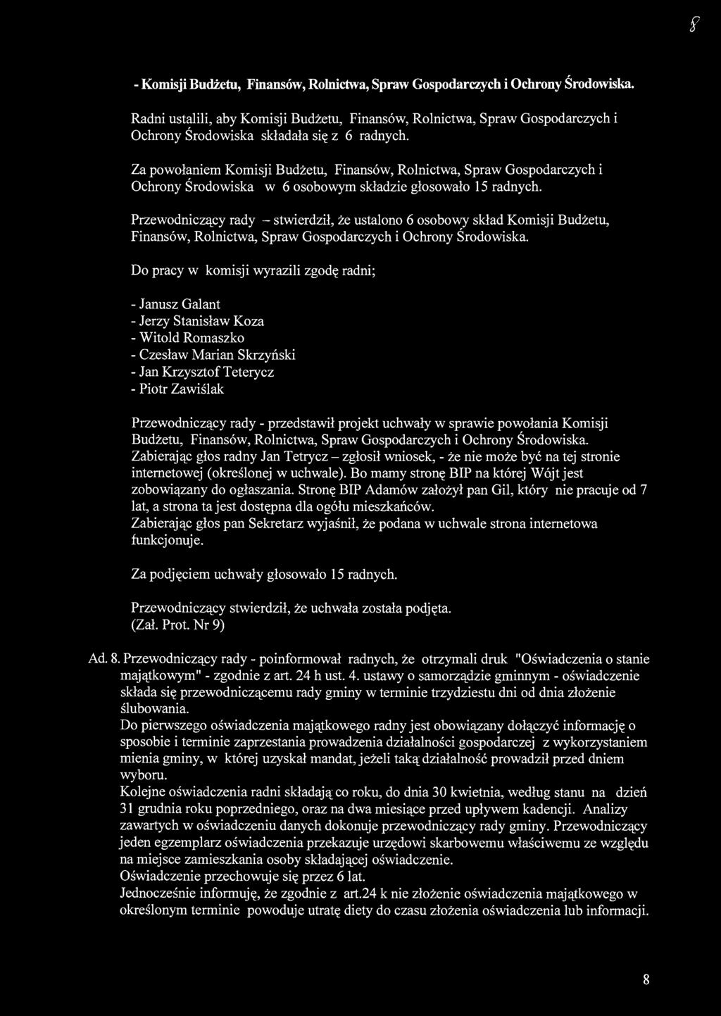 f - Komisji Budżetu, Finansów, Rolnictwa, Spraw Gospodarczych i Ochrony Środowiska.