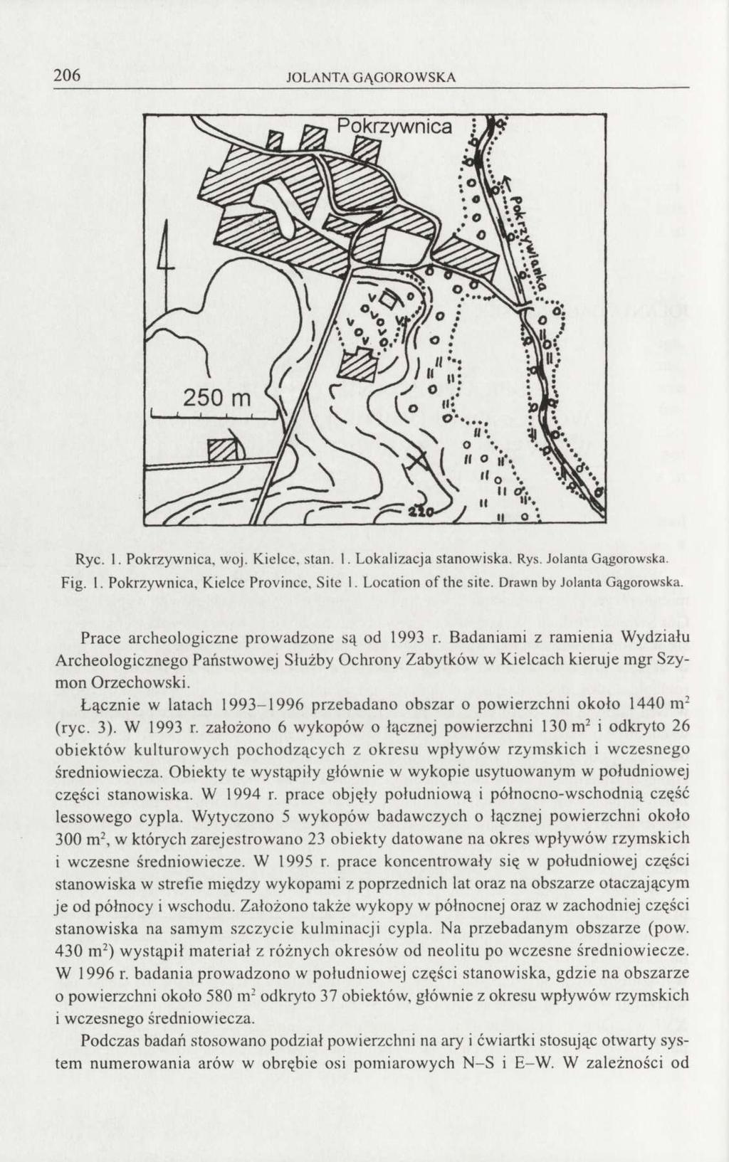 206 JOLANTA GĄGOROWSKA Ryc. 1. Pokrzywnica, woj. Kielce, stan. 1. Lokalizacja stanowiska. Rys. Jolanta Gągorowska. Fig. 1. Pokrzywnica, Kielce Province, Site I. Location of the site.