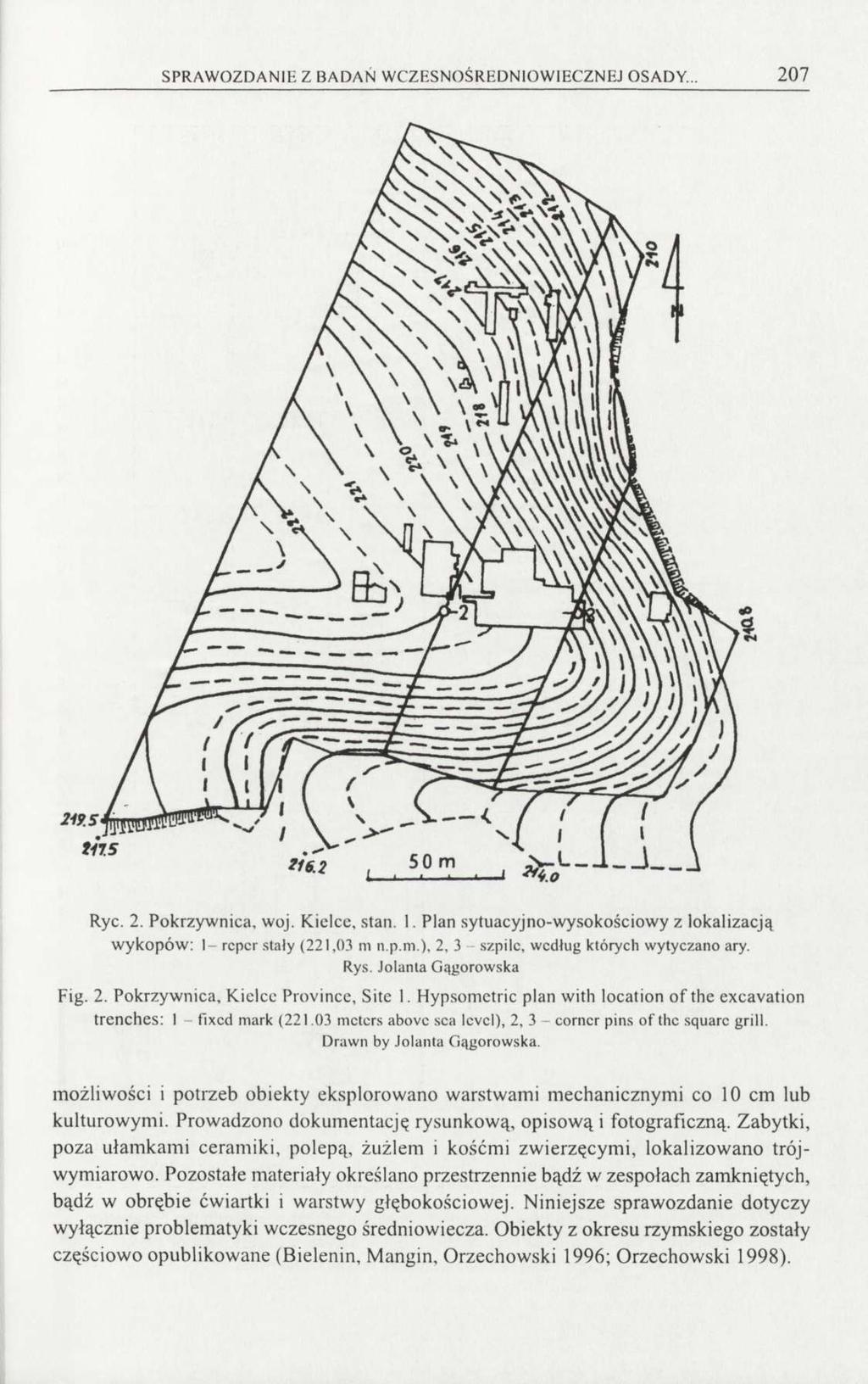 SPRAWOZDANIE Z BADAŃ WCZESNOŚREDNIOWIECZNEJ OSADY... 207 Ryc. 2. Pokrzywnica, woj. Kielce, stan. I. Plan sytuacyjno-wysokościowy z lokalizacją wykopów: I- rcpcr stały (221,03 m 