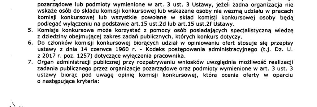 diałania w imieniu oferenta(ów); 3) w prypadku gdy oferent jest spółką prawa handlowego, o której mowa w art. 3 ust. 3 pkt 4 Ustawy- potwierdoną a godność oryginałem kopię umowy lub statutu spółki. 6.