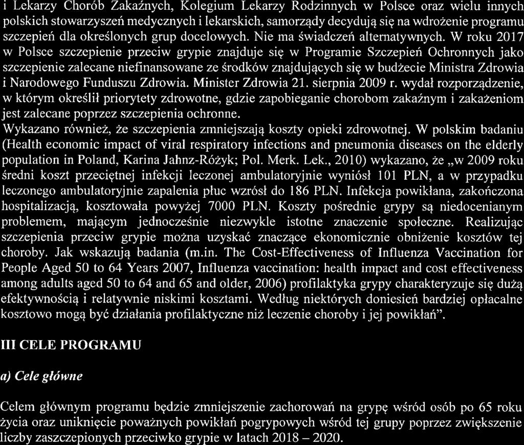 Strona 17 z 38 i Lkarzy Chorób Zakaźnych, Kolgium Lkarzy Rodzinnych w Polsc oraz wilu innych polskich stowarzyszń mdycznych i lkarskich, samorządy dcydują się na wdrożni programu szczpiń dla