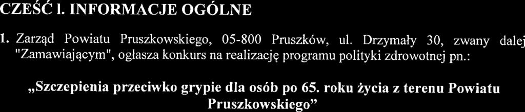 kampanii informacyjno - dukacyjnj objmującj rozpowszchnini informacji o szczpiniach wdług wskazań zawartych w programi polityki zdrowotnj; dukację świadczniobiorców poprzz przkazani informacji o