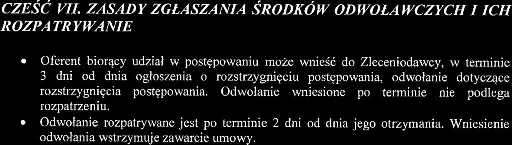 ralizaclja zamówinia ni lży w intrsi publicznym, czgo ni można było wczśnij przwidzić. Konkurs zostani uniważniony, o czym zostaną powiadomini ofrnci wraz z krótkim uzasadninim przyczyn uniważninia.
