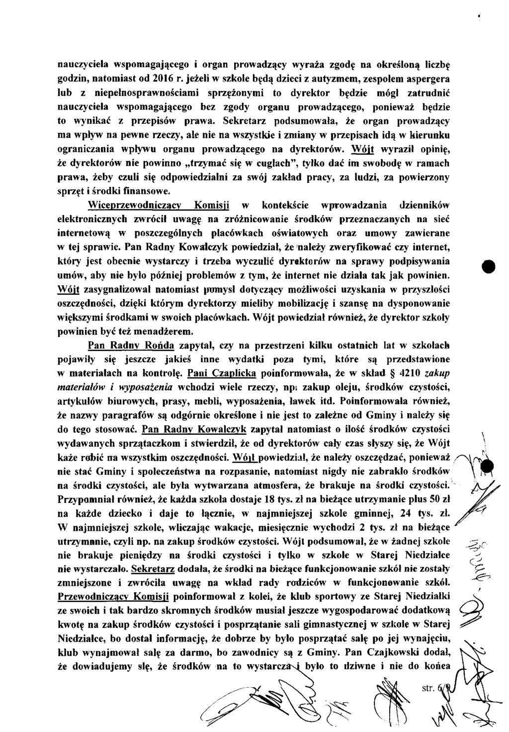 nauczyciela wspomagającego i organ prowadzący wyraża zgodę na określoną liczbę godzin, natomiast od 2016 r.