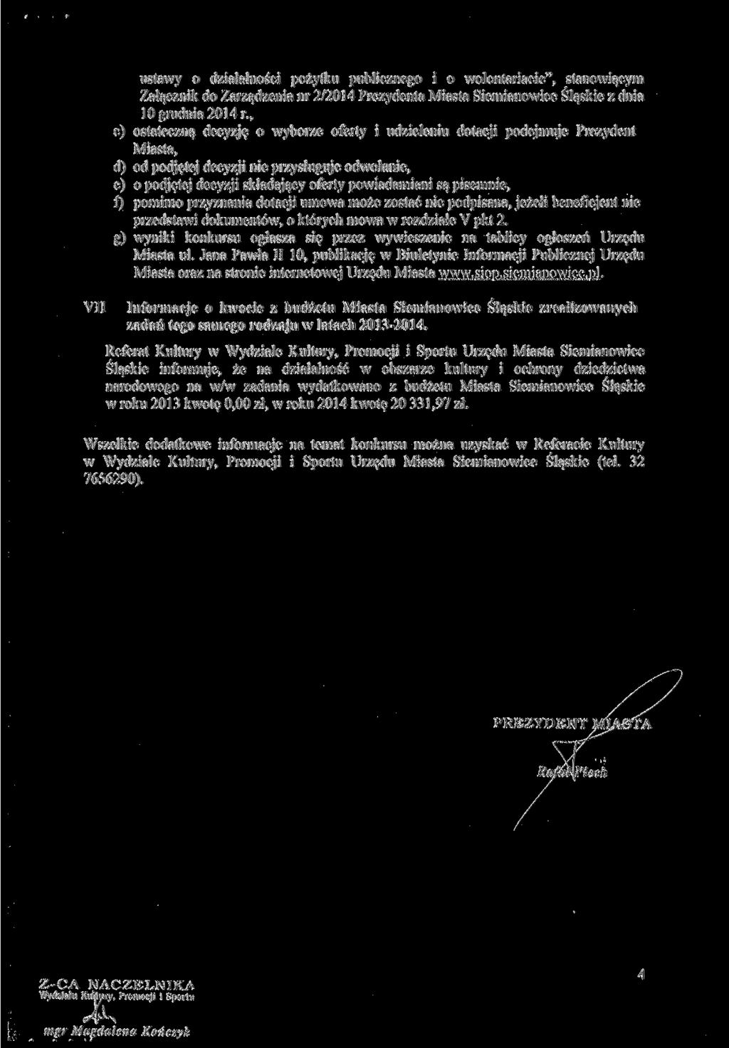 VII ustawy o działalności pożytku publicznego i o wolontariacie", stanowiącym Załącznik do Zarządzenia nr 2/2014 Prezydenta Miasta Siemianowice Śląskie z dnia 10 grudnia 2014 r.