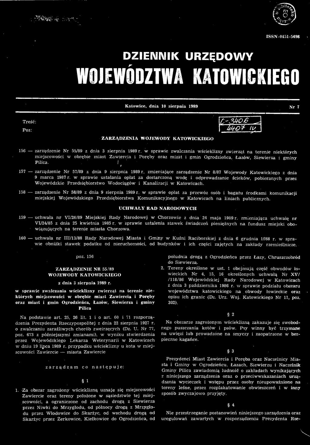 158 zarządzenie Nr 58/89 w sprawie opłat za przewóz osób i bagażu środkami komunikacji miejskiej Wojewódzkiego Przedsiębiorstwa Komunikacyjnego w Katowicach na liniach publicznych.